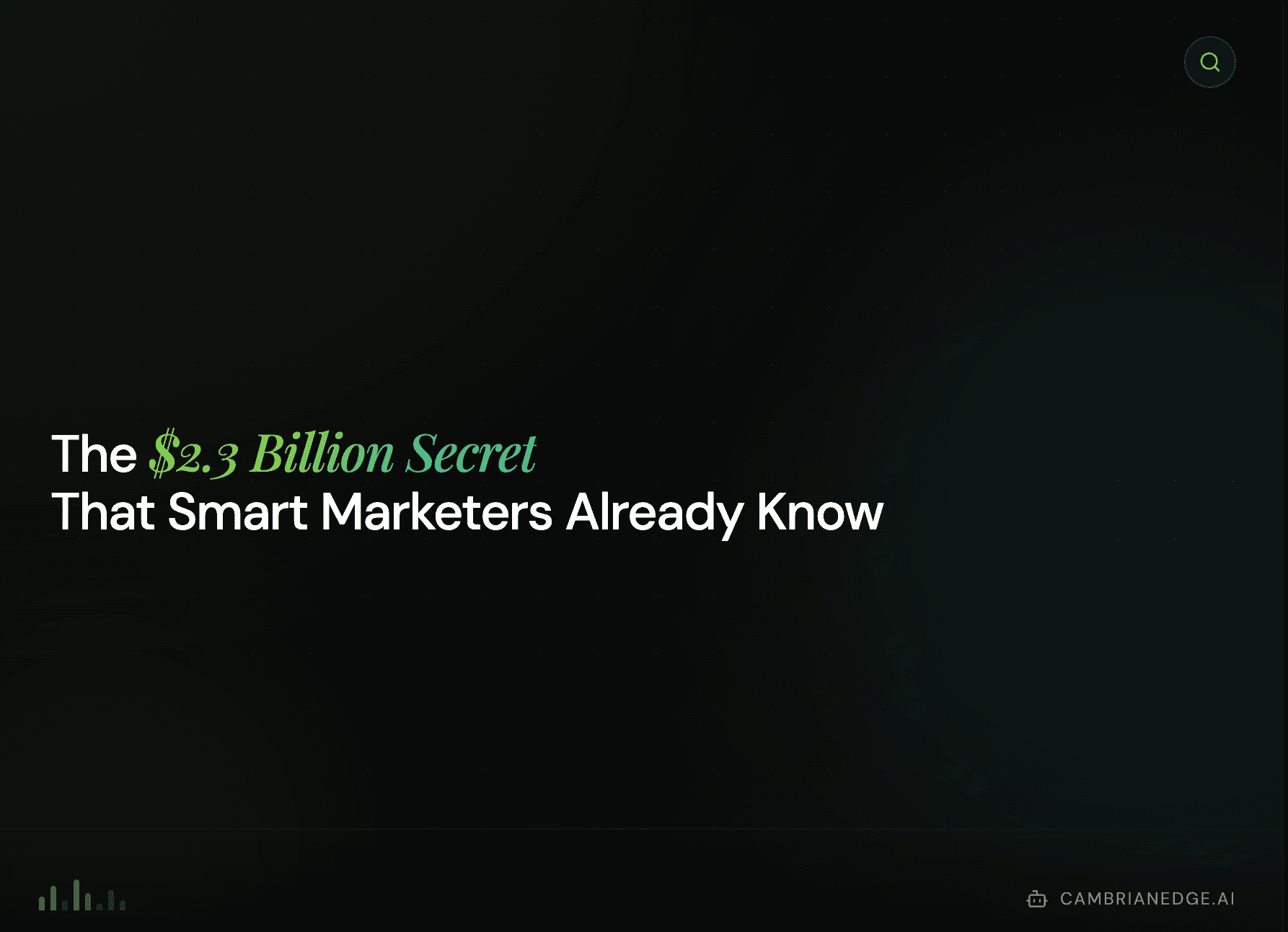 The $2.3 Billion Secret That Smart Marketers Already Know