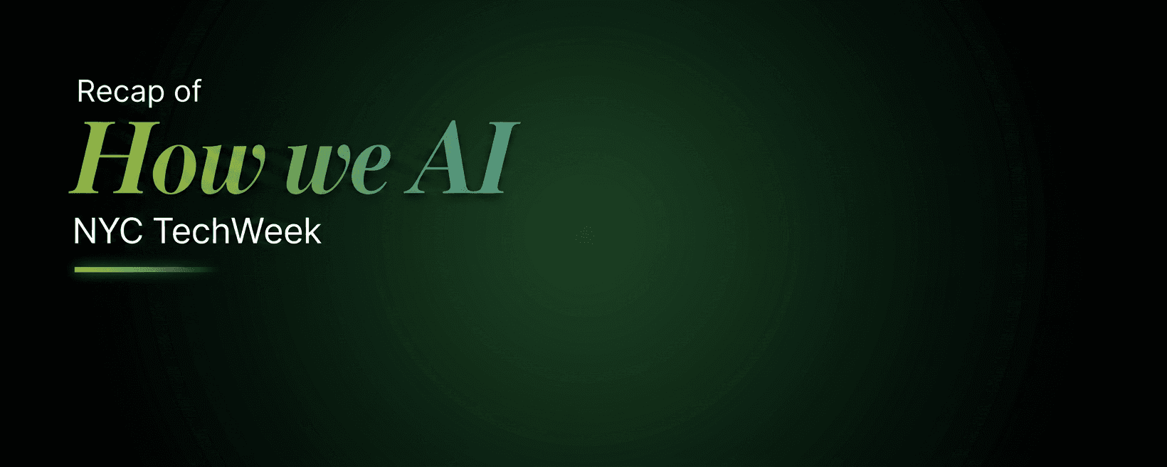 Inside Our Inaugural How We AI Event at NYC Tech Week